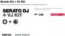 Serato Kit: SDJ + VJ