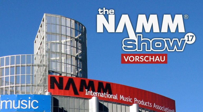 Gearnews NAMM 2017 Preview Vorschau Titelbild