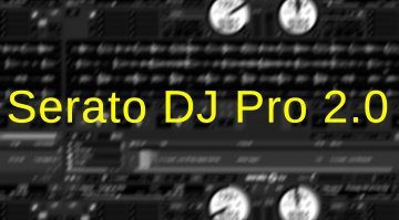 Serato DJ Pro 2.0
