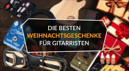 Die_besten_Weihnachtsgeschenke_fuer_Gitarristen Topliste