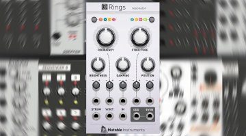 Softube und Mutable Instruments präsentieren Rings für Modular