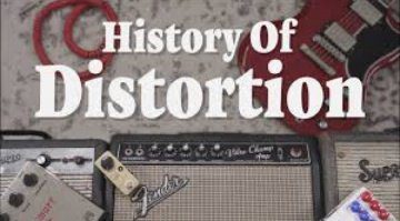 History Of Distortion