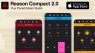 Propellerhead Reason Compact 2.0 - neues All-in-one Musikstudio für iOS