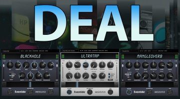 Deals auf Eventide Blackhole, MangledVerb, UltraTap, Sugar Bytes Plug-ins und Sinevibes Droplet