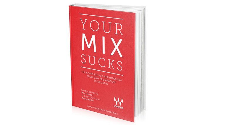 YOUR MIX SUCKS by Marc Mozart: Waves Edition