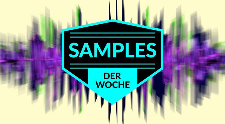 Samples der Woche - der Sammelartikel