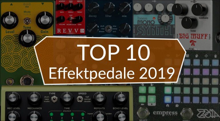 Topliste Top10 Effektpedale Gitarre Bass 2019