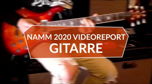 NAMM 2020: Videoreport - Gitarren Highlights aus Anaheim
