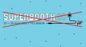 Superbooth 2020 wegen Coronavirus abgesagt!