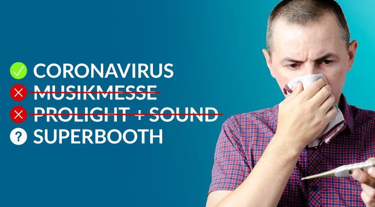 Musikmesse Prolight Sound Superbooth Messe Absage Coronavirus