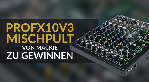 Mackie ProFX10v3 Gewinnspiel