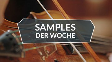 Samples der Woche: Stradivari Violin, Viego, Bamboo Dreams und mehr