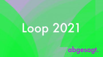 Ableton Loop 2021 jetzt auch abgesagt!