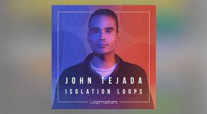 Loopmasters John Tajeda Isolation Looops