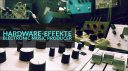 Electronic Music Producer: Meine Lieblings-Hardware-Effekte