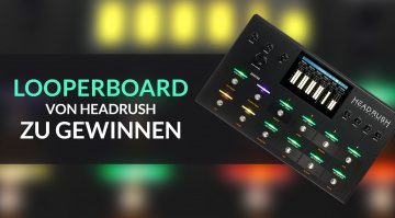 Gewinnspiel Headrush Looperboard Teaser