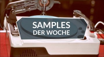 Samples der Woche