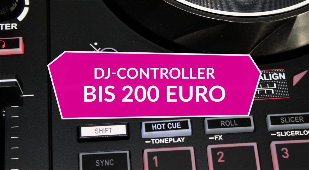 Die besten günstigen DJController unter 200 Euro gearnews.de