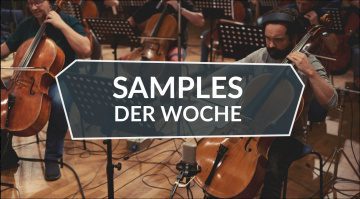 Samples der Woche: Berlin Symphonic Strings, Action Rewind Vol 1, Nick Hook SP-1200 Sample Pack