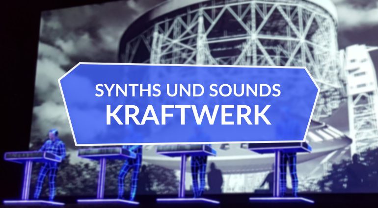 Kraftwerk Synths und Sounds