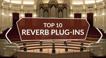 Die 10 besten Reverb Plug-ins der letzten Monate