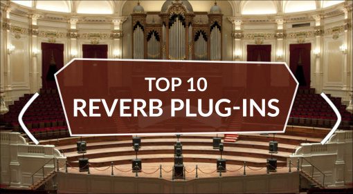 Die 10 besten Reverb Plug-ins der letzten Monate