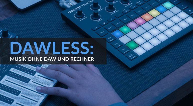 DAWless: Elektronische Musik ohne DAW und Rechner
