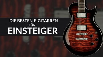 Einsteiger E-Gitarren Teaser LEs PAul Single Cut 1