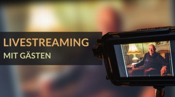 Livestreaming mit Gästen