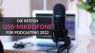 Kaufberater: Die besten USB-Mikrofone für Podcasting 2022