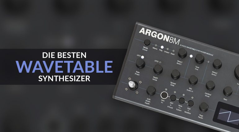 Die besten Wavetable-Synthesizer