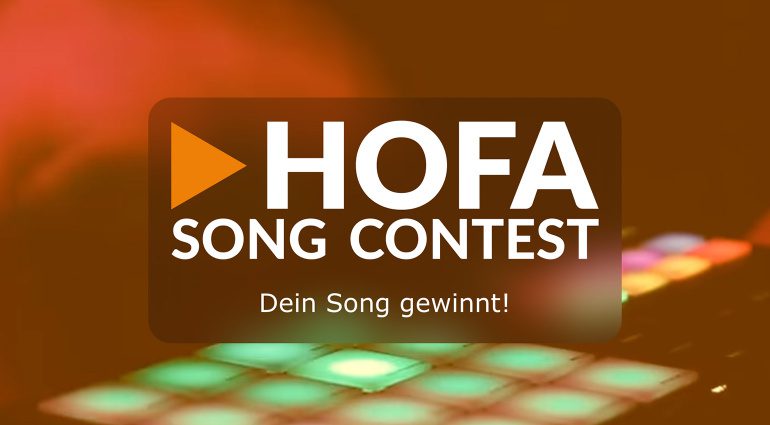 HOFA Song Contest startet mit etlichen Preisen