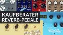 Kaufberater Reverb Effektpedale neu