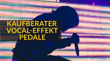 Kaufberater: Die besten Vocal-Effektpedale für Studio und Bühne