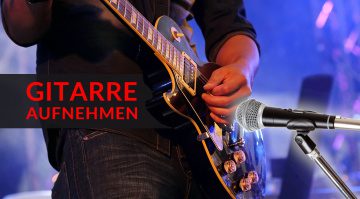 Gitarre Aufnehmen Recording Tiupps Teaser Bild