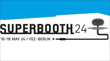 SUPERBOOTH24: Erste Termine stehen fest!