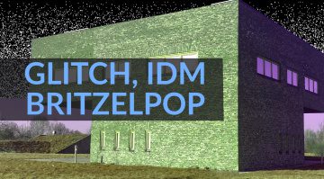 Glitch IDM Britzelpop Braindance Warp - Welche Synthesizer und Sequencer?