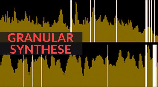 Granularsynthese für Anfänger einfach erklärt