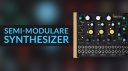 Semi-modulare Synthesizer
