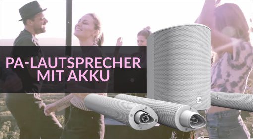 PA-Lautsprecher mit Akku für Party und Gig