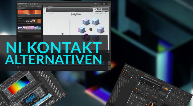 Die 5 besten Alternativen zu Native Instruments Kontakt