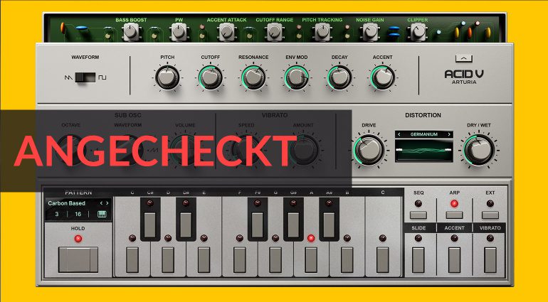 Arturia Acid V: Roland TB-303 Klon und mehr - Angecheckt!