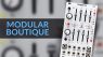 Intellijel Tangrams, Make Noise, AMSynths: Modular-Boutique