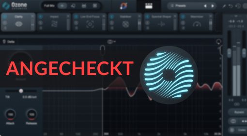 Ozone 11 Mastering Suite von Izotope: Angecheckt!