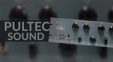 Pultec Sound: Vom kostenlose Plugins bis zu Hardware