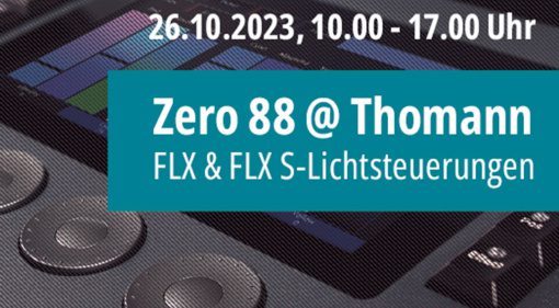 Kostenloser Workshop WFLX & FLXS-Lichtsteuerungen: Zero88 @Thomann
