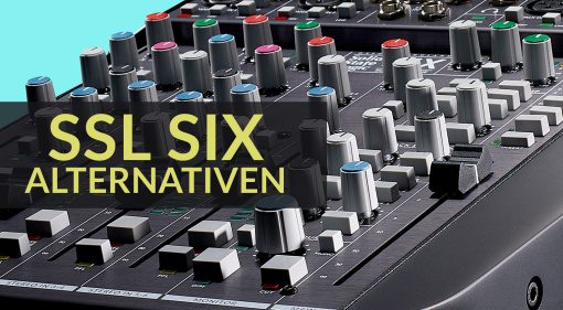 SSL SiX Alternativen: Diese Mischpulte bringen vergleichbare Features