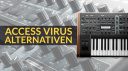 Access Virus Alternativen: Ist der Virus unersetzlich?