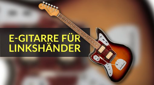 Die besten E-Gitarren für Linkshänder