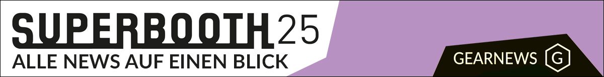 Superbooth 25 - Alle News auf einen Blick